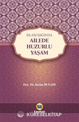 İslam Işığında Ailede Huzurlu Yaşam