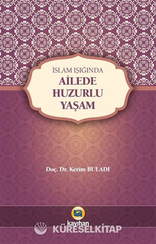 İslam Işığında Ailede Huzurlu Yaşam