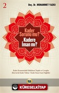 Kader Sorunu Mu? Kadere İman Mı? 2