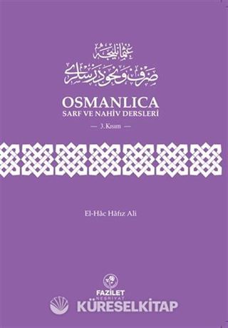 Osmanlıca Sarf ve Nahiv Dersleri 3. Kısım