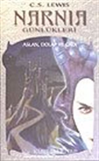 Narnia Günlükleri 2 / Aslan, Dolap ve Cadı