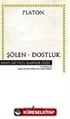Şölen / Dostluk (Ciltsiz)