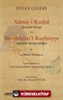 Name-i Kudsi (Kutsal Kitap) / Menakıbu'l-Kudsiyye (Kutsal Menkabeler) Çevriyazılı ve Günümüz Diline Aktarılmış Metin (İkinci Kitap)
