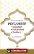 Kur'an-ı Kerim'de Geçen Peygamber Kıssaları - Hikayeleri - Duaları