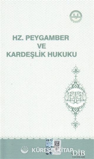 Hz. Peygamber ve Kardeşlik Hukuku