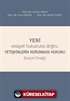 Yeni Vesayet Hukukuna Doğru : Yetişkinlerin Korunması Hukuku (İsviçre Örneği)