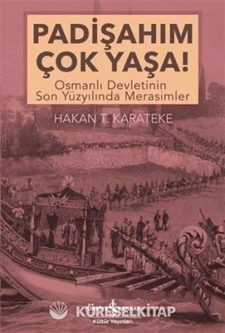 Padişahım Çok Yaşa!