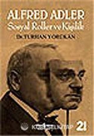 Alfred Adler-Sosyal Roller ve Kişilik