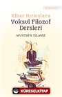 Kibar Hırsızlara Yoksul Filozof Dersleri