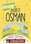 Peygamberimizin İffet Sahibi Arkadaşı Hazreti Osman