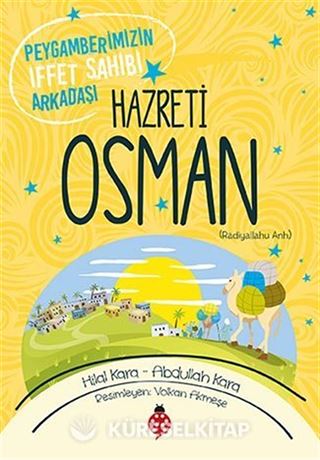 Peygamberimizin İffet Sahibi Arkadaşı Hazreti Osman