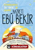 Peygamberimizin En Yakın Arkadaşı Hazreti Ebu Bekir