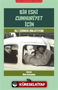 Bir Eski Cumhuriyet İçin