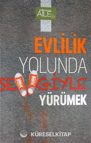 Evlilik Yolunda Sevgiyle Yürümek