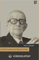 Şeyhü'l-muharririn Burhan Felek