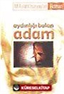 Aydınlığı Bulan Adam