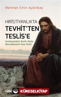 Hristiyanlıkta Tevhit'ten Teslis'e