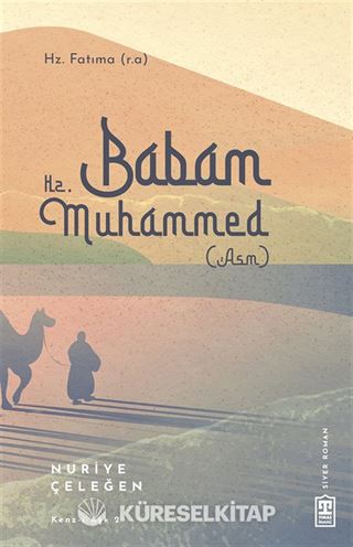 Babam Hz. Muhammed (s.a.v.)