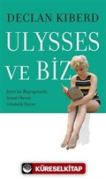 Ulysses ve Biz