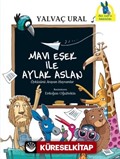 Mavi Eşek ile Aylak Aslan / Öyküsünü Arayan Hayvanlar