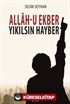 Allah-u Ekber Yıkılsın Hayber