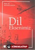 Dil Eksenimiz