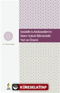 İzzüdin b.Abdüsselam'ın İslam Hukuk Bilimindeki Yeri ve Önemi