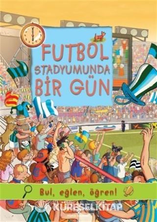 Futbol Stadyumunda Bir Gün / Bul, Eğlen, Öğren!