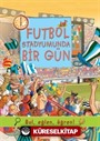 Futbol Stadyumunda Bir Gün / Bul, Eğlen, Öğren!