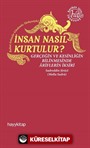 İnsan Nasıl Kurtulur?