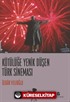 Kötülüğe Yenik Düşen Türk Sineması