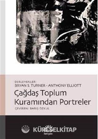 Çağdaş Toplum Kuramından Portreler