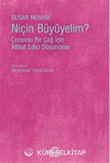 Niçin Büyüyelim?