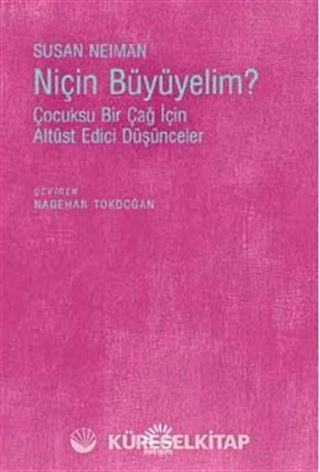Niçin Büyüyelim?
