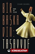 Bir Başka Din: Tasavvuf