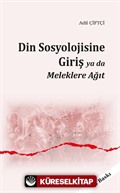 Din Sosyolojisine Giriş ya da Meleklere Ağıt