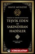 Terğib ve Terhib Muhtasarı Teşvik Eden ve Sakındıran Hadisler