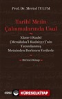 Tarihi Metin Çalışmalarında Usul