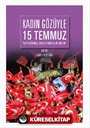 Kadın Gözüyle 15 Temmuz