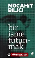 Bir İsme Tutunmak