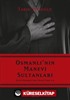 Osmanlı'nın Manevi Sultanları