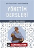 Bilgi ve Hikmet Sahiplerinden Yönetim Dersleri