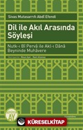 Dil ile Akıl Arasında Söyleşi