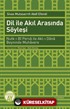 Dil ile Akıl Arasında Söyleşi