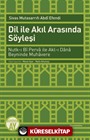 Dil ile Akıl Arasında Söyleşi