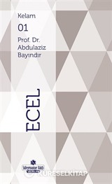 Kur'an'ın Öğrettiği Kavramlar - Ecel (Cep Boy)