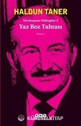 Devekuşuna Mektuplar 2 / Yaz Boz Tahtası