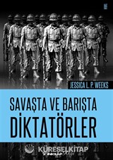 Savaşta ve Barışta Diktatörler