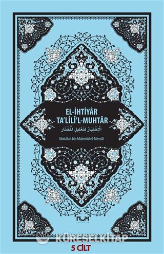 El-İhtiyar Ta'lili'l-Muhtar (5 Cilt Takım)