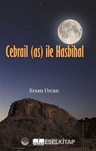 Cebrail (a.s) ile Hasbihal